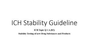 ICH Stability Zones and Stability Testing Requirements for Drug Products