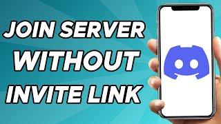 How to Join Discord Server Without Invite Link 2024