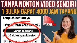 Cara cepat Kejar 4000 Jam tayang, Tanpa Capek Nonton Video Sendiri