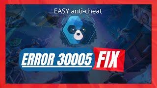 How to Fix Easy Anti Cheat Error Code 30005 for Fortnite,Fall Guys...