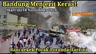 BANDUNG MENJERIT!! DETIK DETIK BAK TORNADO SAPU BANDUNG JABAR 18-11-2024, Puting Beliung Rancaekek