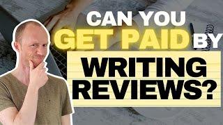 Can You Get Paid to Write Reviews? Yes, Potentially 100s of Dollars (Do’s and Don’ts)