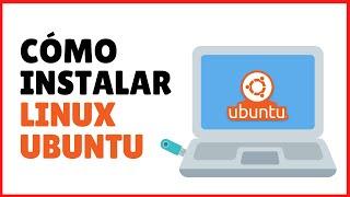 Instalar Linux Ubuntu desde USB en 5 minutos [PASO A PASO]