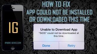 iPhone 6 - App could not be installed or downloaded at this time - SOLVED