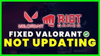 How to Fix Riot Games Client Update Valorant Not Working On PC