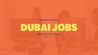 Daily Dubai Jobs Alert  SEPT 11  Latest Vacancies, Application Tips, and More