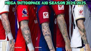 MEGA TATTOOPACK AIO SEASON 2024/2025 - PES 2021 & FOOTBALL LIFE