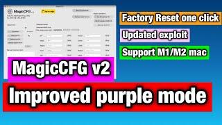 Magic CFG V2 latest version  | Updated exploit / Factory Reset One click / improved purple mode |