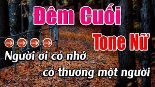 Đêm Cuối Karaoke Tone Nữ Karaoke Lâm Beat - Beat Mới