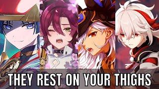 They rest on your thighs - genshin impact x listener asmr