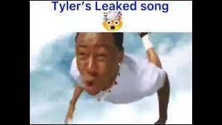 Tyler’s leaked song