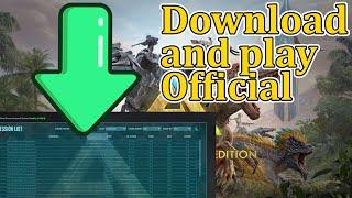 How to Download and play Official Servers Ark Survival Evolved