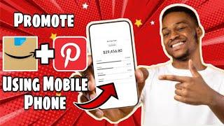 How to Promote Amazon Affiliate Links on Pinterest using Mobile Phone (2023)