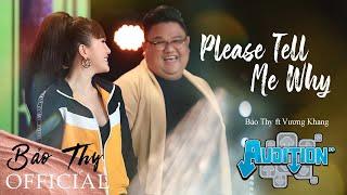 Please Tell Me Why - Bảo Thy ft. Vương Khang | Ký Ức Vui Vẻ Mùa 2 | Bảo Thy Official