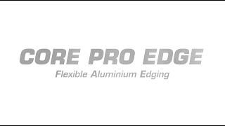 CORE PRO EDGE - Premium Flexible Aluminium Landscape Edging