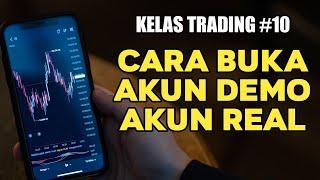 Cara Buka Akun Trading Demo Dan Real Di Broker Forex || Kelas Trading #10