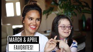 MARCH & APRIL BEAUTY FAVORITES! MEET MY LITTLE SISTER! | DACEY CASH