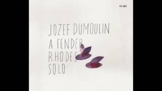 Jozef Dumoulin - A Fender Rhodes Solo - 2014 (Full Album)