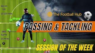 Simple Passing and Tackling 1v1s - Session of the Week