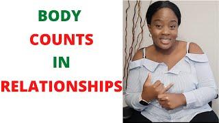 BODY COUNT IN RELATIONSHIPS || SHARING HOW MANY MEN YOU HAVE SLEPT WITH.