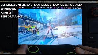 Zenless Zone Zero Steam Deck Steam OS Setup & Rog Ally AFMF 2 Frame Generation Windows Performance