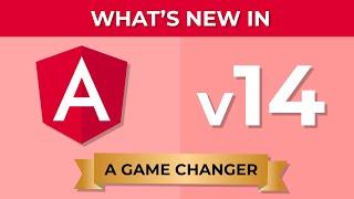 What's New in Angular 14 - A Game Changer