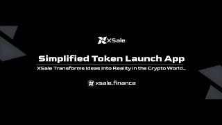  The Launchpad Protocol for Everyone! Xsale helps to create their own tokens and token sales 