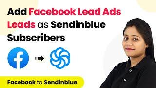 How to Add Facebook Lead Ads Leads as Sendinblue Subscribers- Facebook Lead Ads to Sendinblue