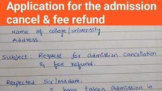 Application for admission cancel and fee refund//Refund application//fee refund//admission cancel//