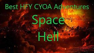 Best HFY CYOA Adventures: Space Hell (/tg/)