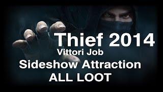 Thief 2014 Vittori Job Sideshow Attraction ALL LOOT Walkthrough XBOX ONE 1080P
