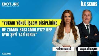 "Yukarı yönlü işlem disiplinine ne zaman başlamalıyız? Hep aynı şeyi yazıyoruz" | İlk Seans