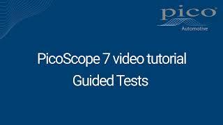 Automotive Guided Tests | PicoScope 7 Automotive Tutorial Series