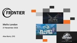 Frontier Developments (FDEV) Presentation at MELLO London November 2018