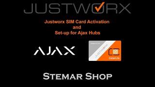 Justworx SIM Card Setup for Ajax Alarms