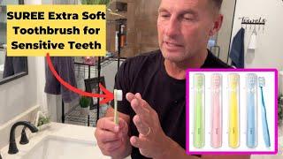 SUREE Extra Soft Toothbrush for Sensitive Teeth Review