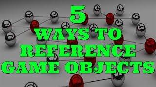 5 ways to Reference GameObjects in Unity3D