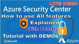 Azure Security Center tutorial with DEMO and Overview