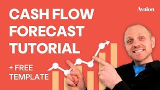 How to Build a Cash Flow Forecast for Your Business - Step by Step Guide