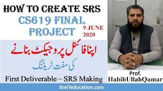 CS619 SRS - How to Create SRS Document for Final Project - Virtual University