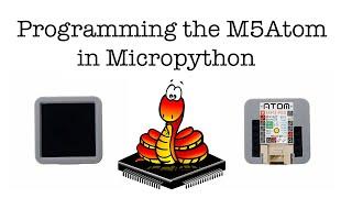 M5Stack Micropython programming for M5Atom