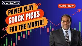 Monthly Stock Picks with Huge Upside! | VectorVest