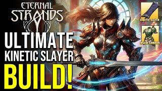 How To Make an Insane Kinetic Slayer Build | Eternal Strands