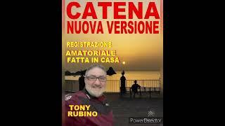 TONY RUBINO CATENA 