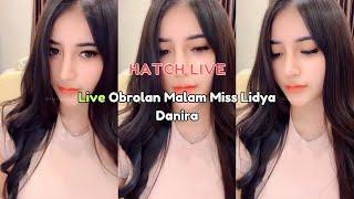 Live Obrolan Malam Miss Lidya Danira