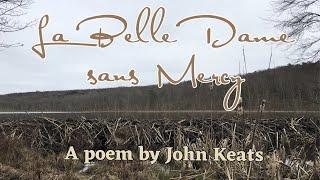 La Belle Dame sans Mercy, a poem by John Keats