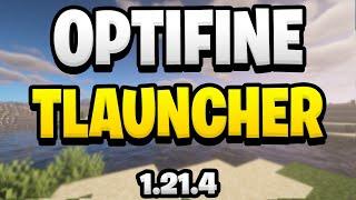 How To Download & Install OptiFine for Minecraft Tlauncher 1.21.4