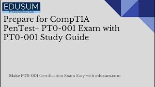 Prepare for CompTIA PenTest+ PT0-001 Exam with PT0-001 Study Guide