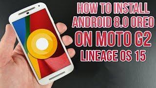 Install Android 8.0 Oreo on Moto G2 (2nd Gen 2014) (LineageOS 15) - How to Guide!