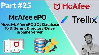 How To Move McAfee ePO SQL Database to different directory in same server